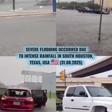 🌊Severe flooding occurred due to intense rainfall in South Houston, Texas, USA 🇺🇸 (31.08.2025)