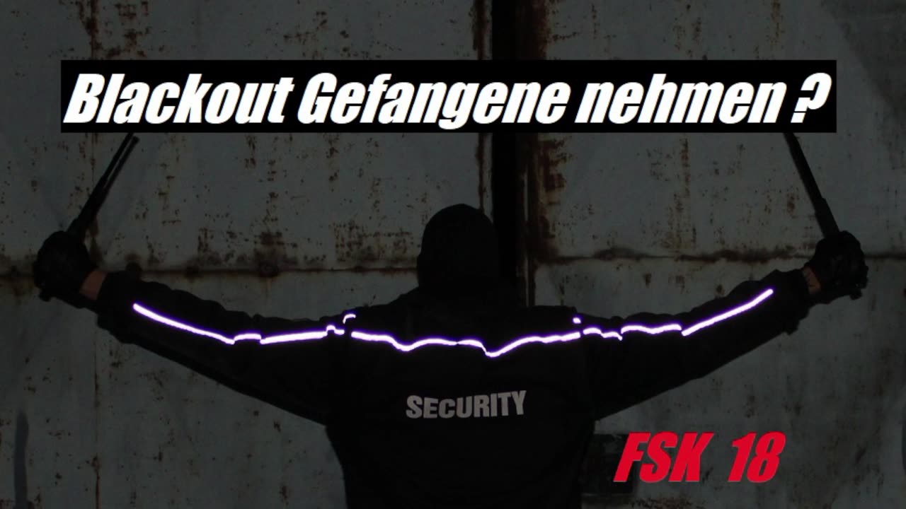 BLACKOUT GEFANGENE NEHMEN ??? Teil 1