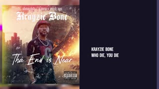 Krayzie Bone - Who Die, You Die