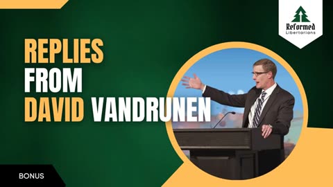 Bonus: Replies From David Vandrunen On State Illegitimacy