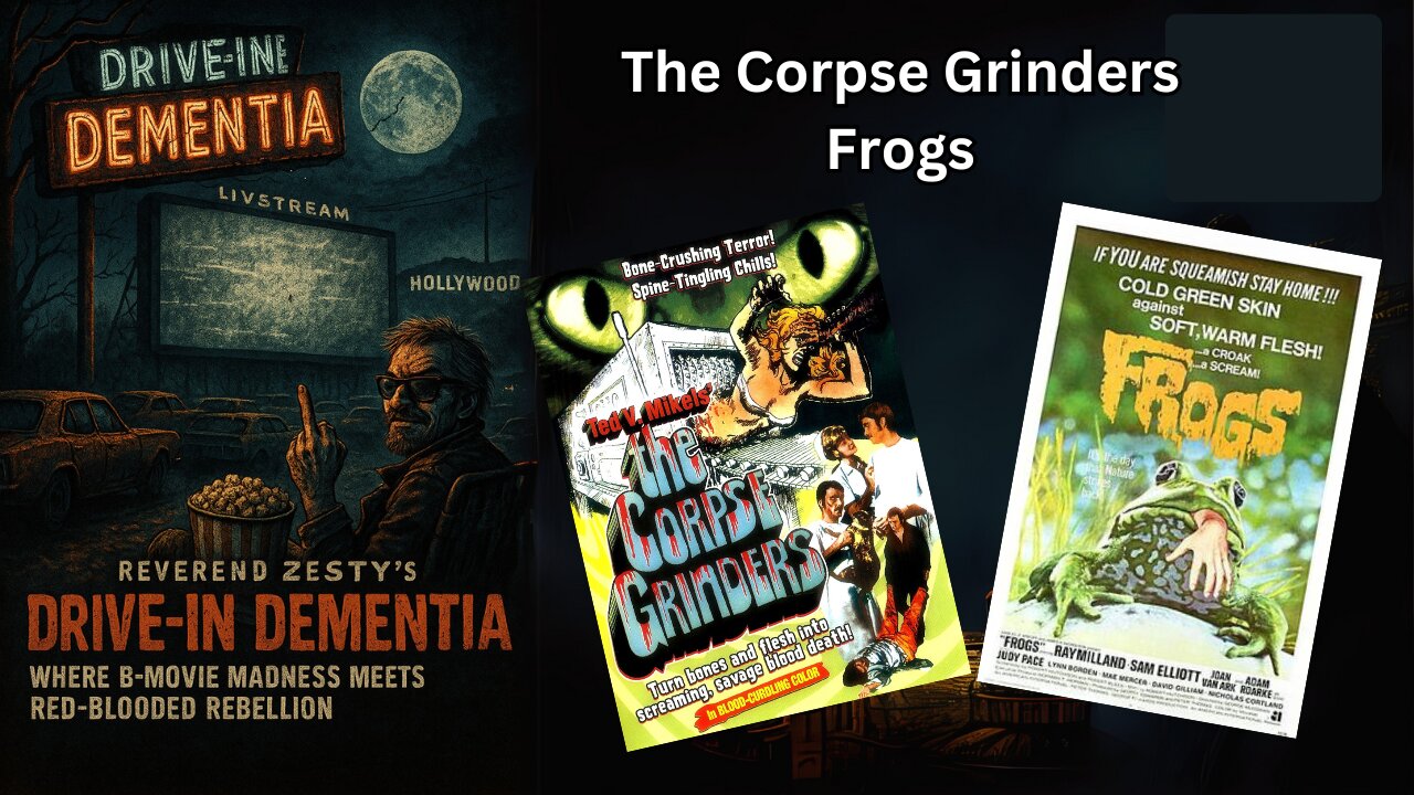 Drive-In Dementia: The Corpse Grinders & Frogs