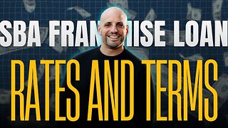 What Are the Interest Rates and Terms for SBA Franchise Loans