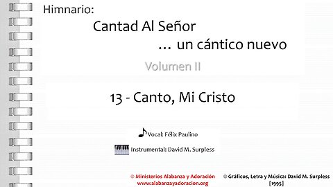 Himnario: Cantad al Señor...un cántico nuevo | Vol. 2 | 13 Canto, Mi Cristo (Vocal)