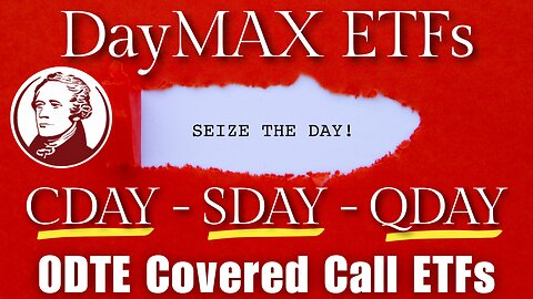FIRST LOOK: Hamilton DAYMAX 0DTE Covered Call ETFs (CDAY SDAY QDAY)