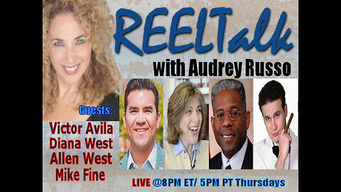 REELTalk: LTC Allen West, Victor Avila, Diana West and Mike Fine