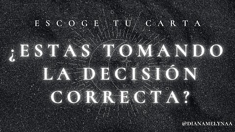 ¿Estás tomando la decisión correcta?