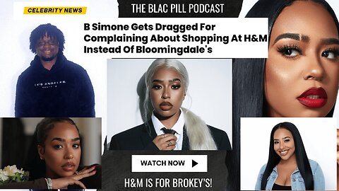 B Simone gets Dragged for complaining about Shopping at H&M Instead of Bloomingdale's
