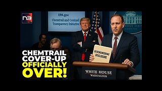Revealed - Trump EPA Releases Everything on Chemtrails – 'Era of Lies is Over' Admits Government