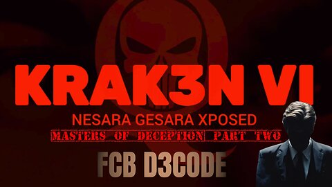 🚨KRAK3N VI MASTERS OF DECEPTION FCB D3CODE🚨 PART TWO