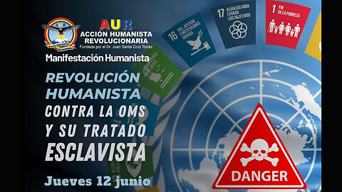 12-06-2025 REVOLUCIÓN HUMANISTA CONTRA LA OMS Y SU TRATADO ESCLAVISTA #LibertadSinVakunas