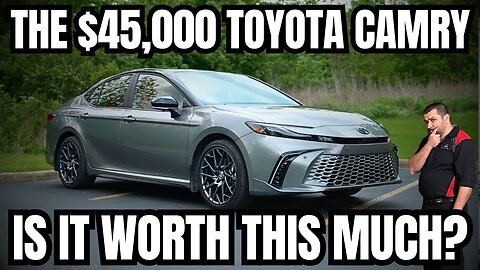 The $45,000 Toyota Camry | Is it Worth This Much?