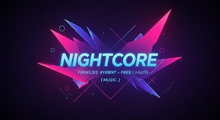 Nightcore - FIREFLIES Copyright - Free [Music]