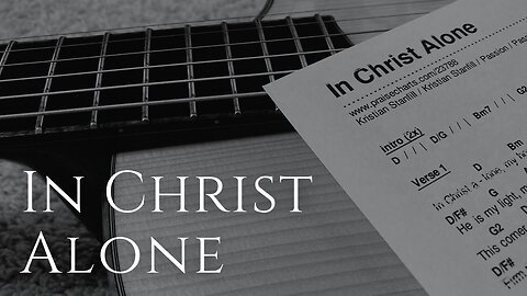 IN CHRIST ALONE / / Acoustic Cover by Derek Charles Johnson