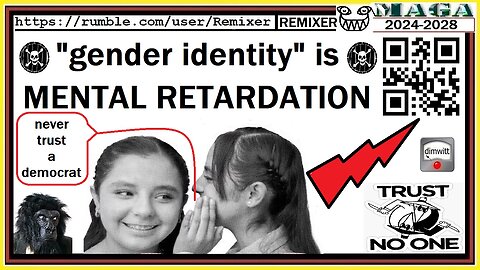 "gender identity" is MENTAL RETARDATION