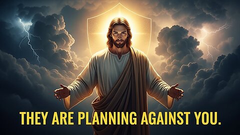 God Says: They Are Planning Against You Right Now | Urgent Warning...