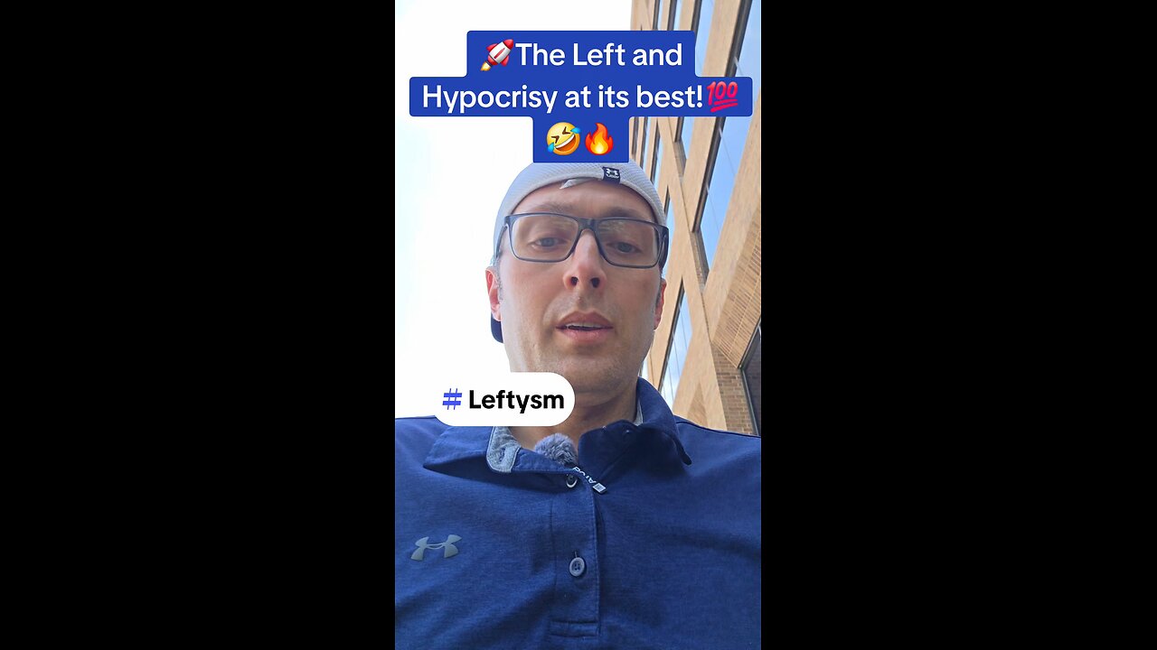 The Leftists Hypocrisy