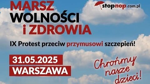 Chrońmy nasze dzieci! Nie dla przymusowych szczepień! IX Marsz olności i zdrowia! LIVE!