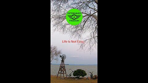 Life Is Not Easy...