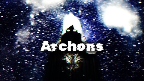 Archons | Episode 98