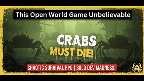 CRABS MUST DIE | a Solo Dev's Chaotic Open World Shooter | Gameplay | Open World Survival RPG