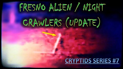 FRESNO ALIEN UPDATE