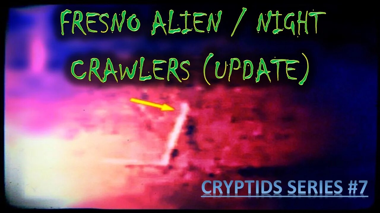 FRESNO ALIEN UPDATE