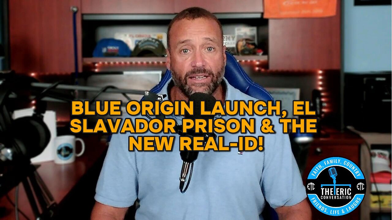 BLUE ORIGIN LAUNCH, EL SALAVADOR & REAL IDs Ep 66