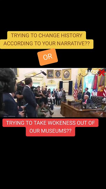 Trump getting wokeness out of the museums