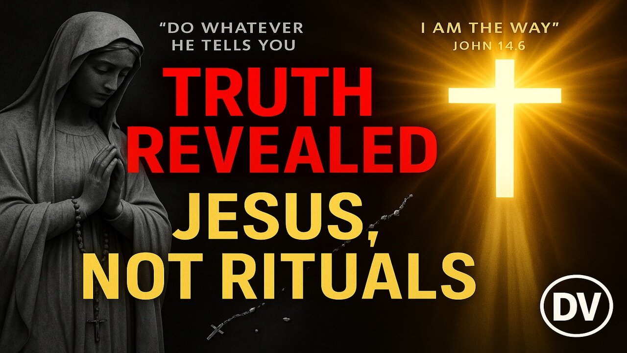 TRUTH REVEALED: Jesus, Not Rituals