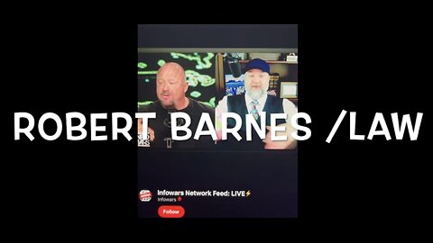 ~ Robert Barnes wf Alex Jones ~ White Hats vs Black Hats around Trump
