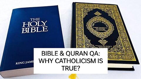 BIBLE & QURAN QA: WHY CATHOLICISM IS TRUE? EXPERIENCING THE LOVE OF GOD 💗 💗 💗 PEOPLE IN JESUS