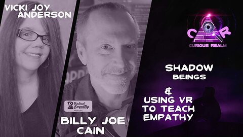 CR Ep 182: Shadow Beings w Vicki Joy Anderson & Roots of Abuse w Billy Joe & Jacqueline Cain