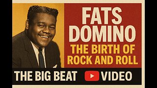 Fats Domino – The Birth of Rock and Roll The Big Beat Performance