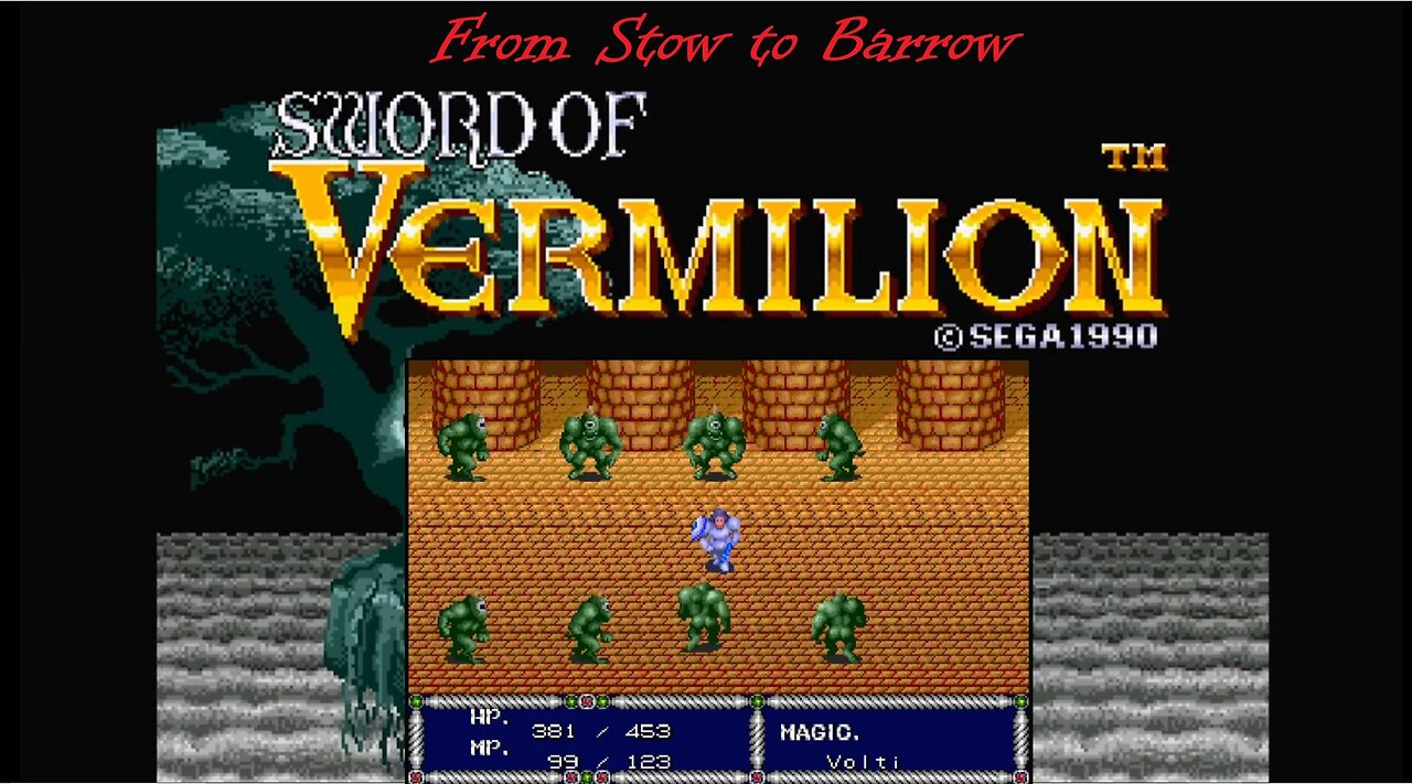 Sword of Vermilion - Leaving Stow Behind