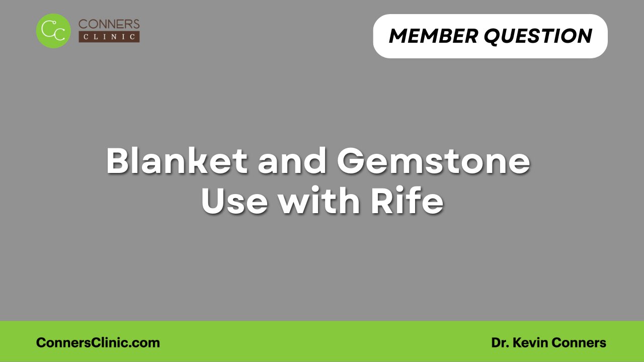 Blanket and Gemstone Use with Rife
