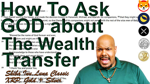 Luna Classic Shiba Inu XRP 🦊 How To Ask GOD About The Wealth Transfer 🦊 Silver Gold 🦊 Ask GOD!