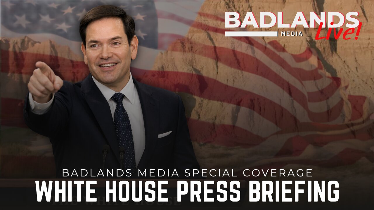 Badlands Media Special Coverage - White House Press Briefing