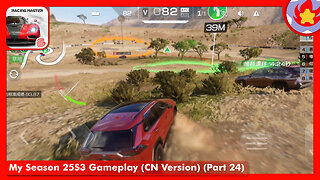 My Season 25S3 Gameplay (CN Version) (Part 24) | Racing Master