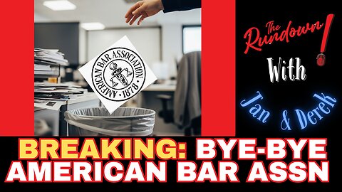 BREAKING NEWS! AMERICAN BAR ASSN is banned from the Government and now one is talking about it!