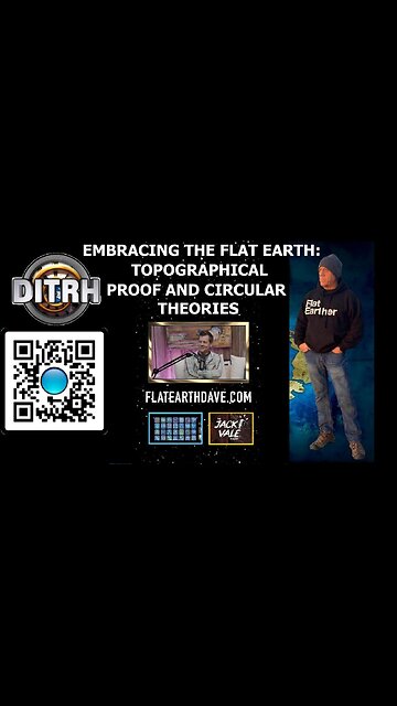Embracing the Flat Earth: Topographical Proof and Circular Theories - The Jack Vale Podcast #4
