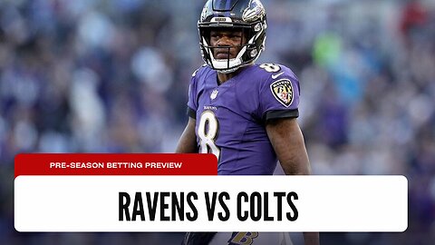 Ravens vs Colts Betting Preview