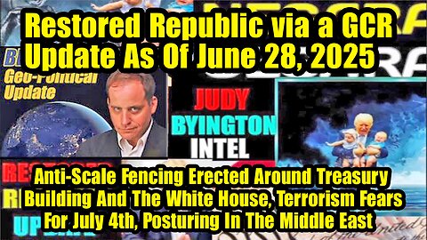 Restored Republic via a GCR. Situation Update 06.28.25 ~ Trump Return - Judy Byington. Pascal Najadi