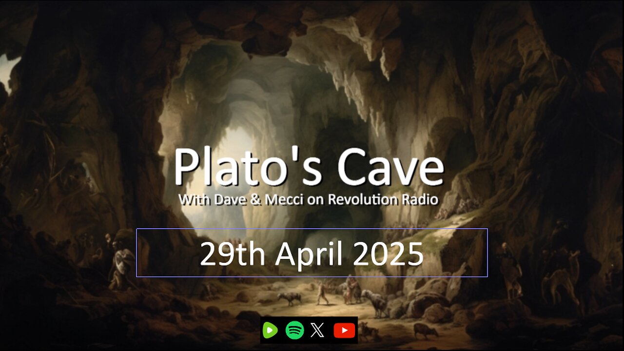 Platos Cave - 29th April 2025