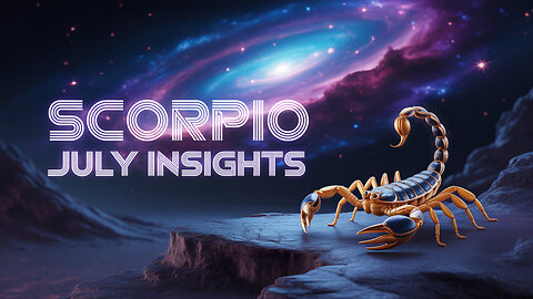 What Lies Ahead For Scorpios in July