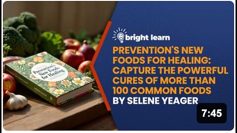 BrightLearn - Prevention's New Foods for Healing: Capture the Powerful Cures of More Than 100 Common Foods by Selene Yeager