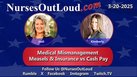 3-20-2025 - Medical Mismanagement Measles & Insurance vs Cash Pay