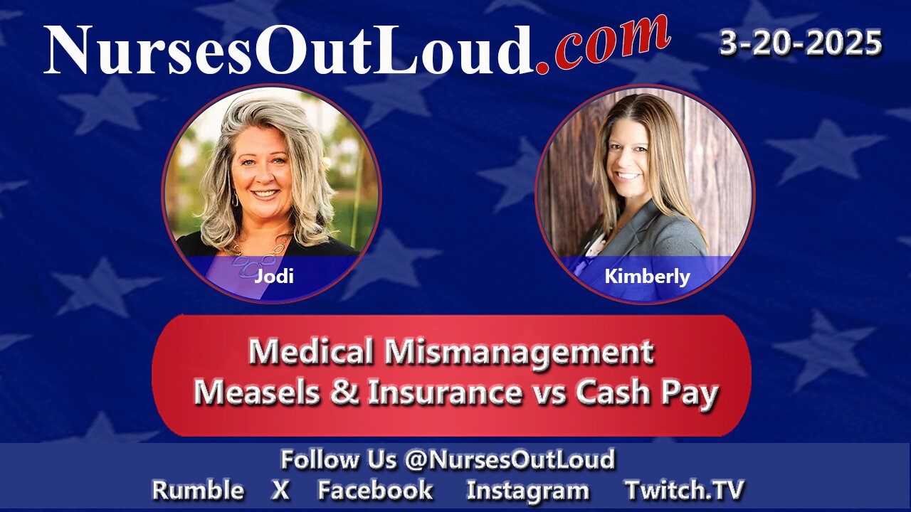 3-20-2025 - Medical Mismanagement Measles & Insurance vs Cash Pay