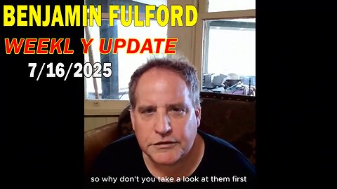 Benjamin Fulford Update Today July 16, 2025 - Benjamin Fulford