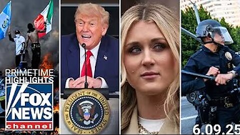 Fox News Highlights - June 9th, 2025