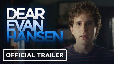 Dear Evan Hansen - Official Final Trailer (2021) Ben Platt, Amy Adams, Julianne Moore